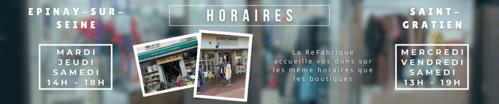 horaires ressourcerie recyclerie saint-gratien epinay-sur-seine la refabrique